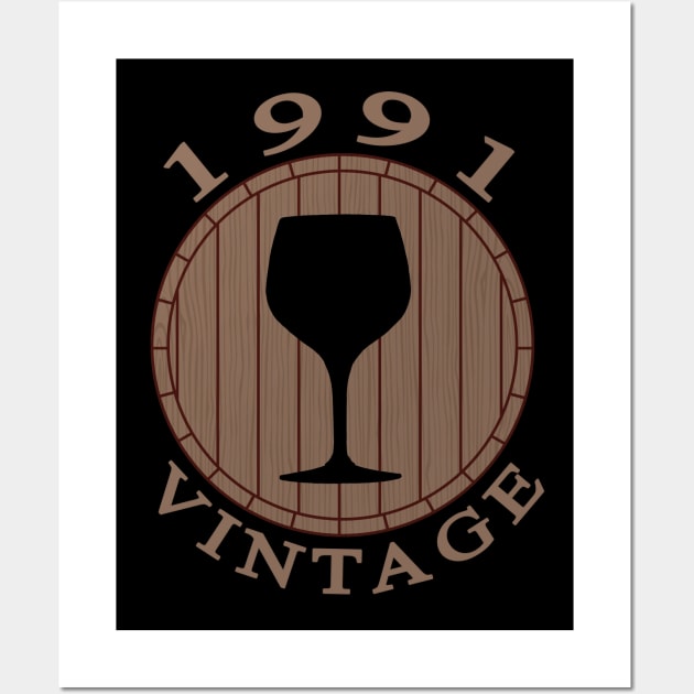 Vintage Wine Lover Birthday 1991 Wall Art by TMBTM